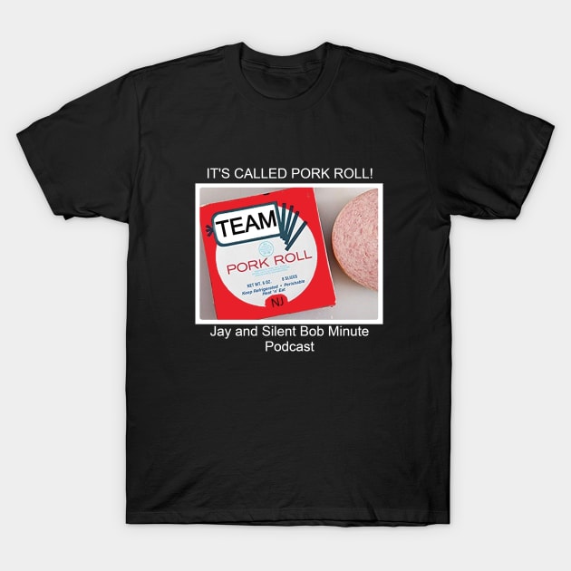 Team pork roll T-Shirt by TheBurbsMinute